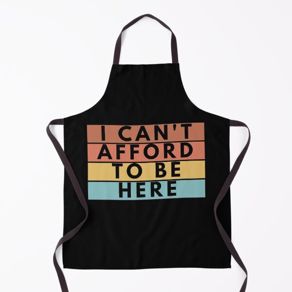 Item preview, I Can't Afford To Be Here designed and sold by manandi1.