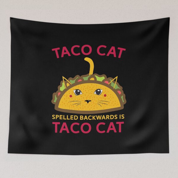 Item preview, Taco Cat Spelled Backwards Is Taco Cat - Taco Cat Shirt designed and sold by mrsmitful.