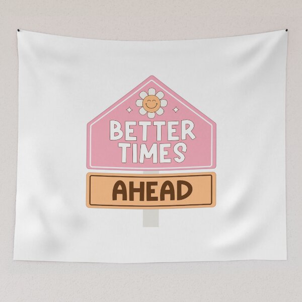 Item preview, Better times ahead - self-love awareness designed and sold by Acim0.