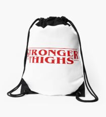 Stronging Thighs / Stranger Things Sac à cordon