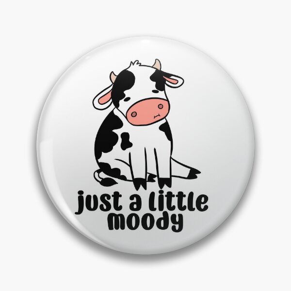 Item preview, Just a little moody a funny and cute cow pun designed and sold by Yarafantasyart.