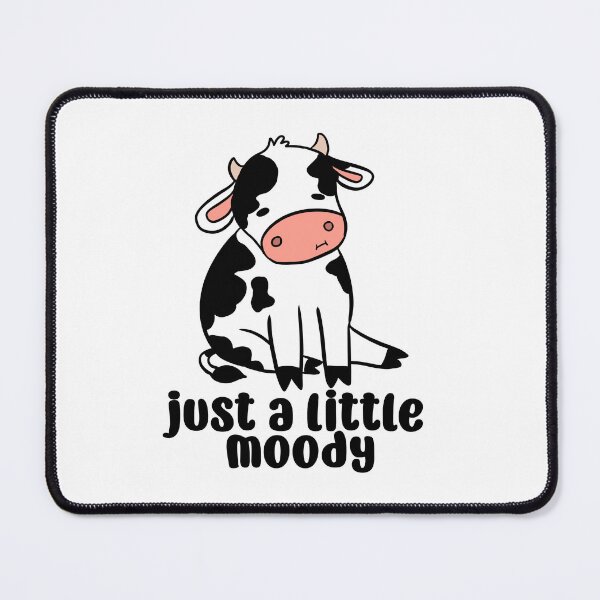 Item preview, Just a little moody a funny and cute cow pun designed and sold by Yarafantasyart.
