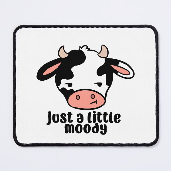 Item preview, Just a little moody a funny and cute cow pun designed and sold by Yarafantasyart.