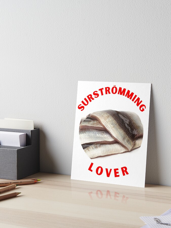 Surströmming Lover, Fermented Fish, Rotten Fish, Swedish Food, Willow Days  Greeting Card for Sale by Willow Days