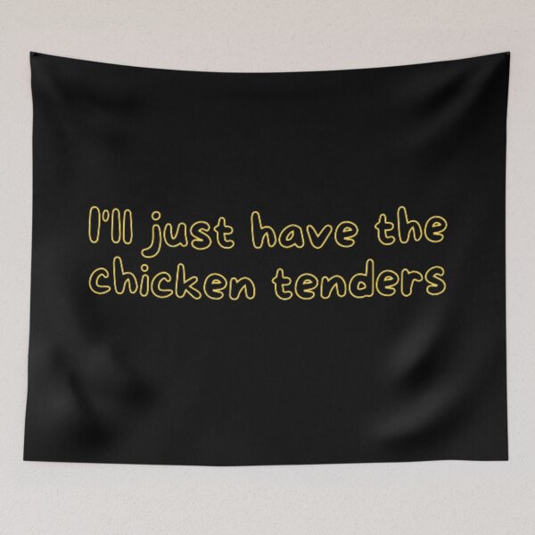 Item preview, I'll just have the chicken tenders  designed and sold by TeePassion.