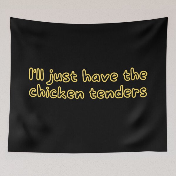 Item preview, I'll just have the chicken tenders  designed and sold by TeePassion.