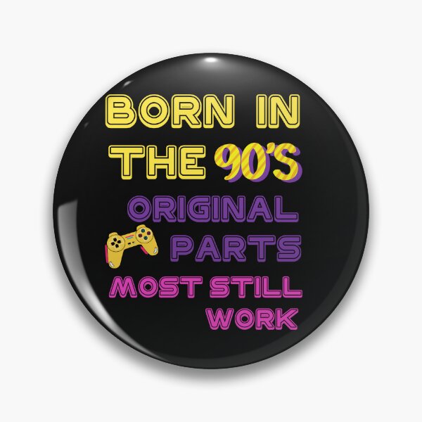 Item preview, Born in the 90's Original parts Most still work designed and sold by viollamarshall.