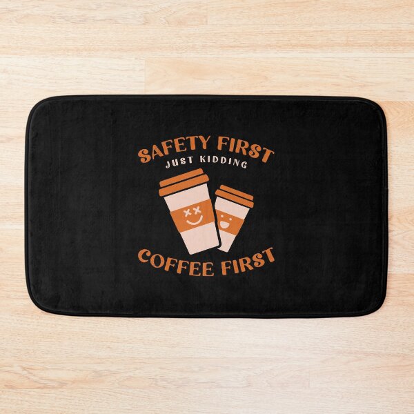 Item preview, Safety First Just Kidding Coffee First Classic designed and sold by artbysugu.