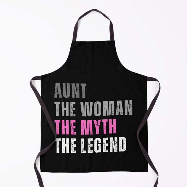 Item preview, Aunt The Woman The Myth The Legend designed and sold by Kwoss.