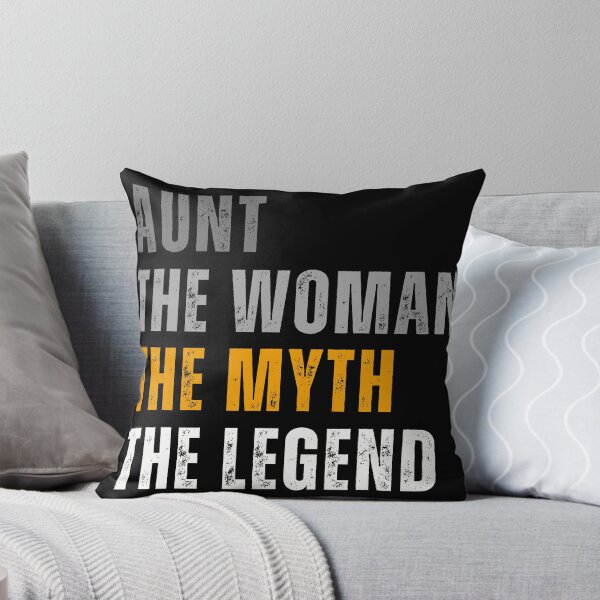 Item preview, Aunt The Woman The Myth The Legend designed and sold by Kwoss.
