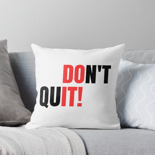 Item preview, Don't Quit designed and sold by Kwoss.