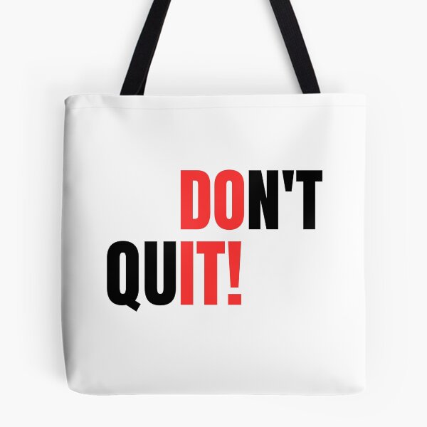 Item preview, Don't Quit designed and sold by Kwoss.