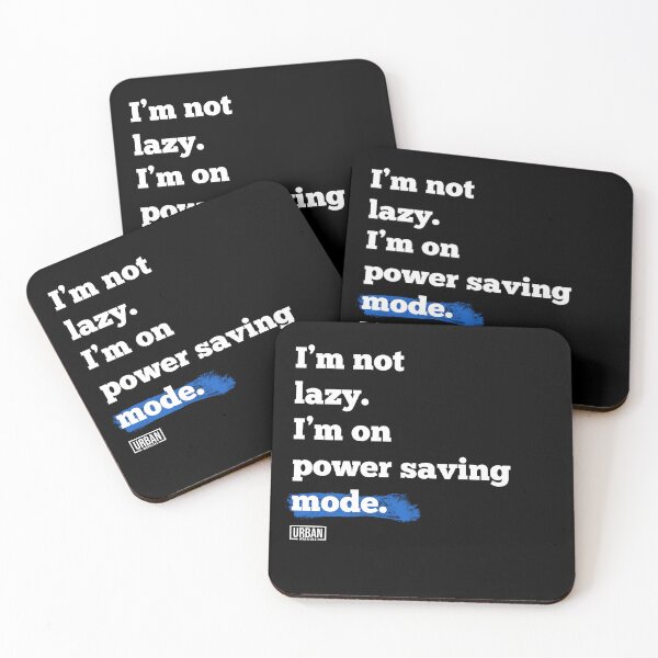 Item preview, I’m not lazy, I’m on power saving mode. designed and sold by urban-warriors.