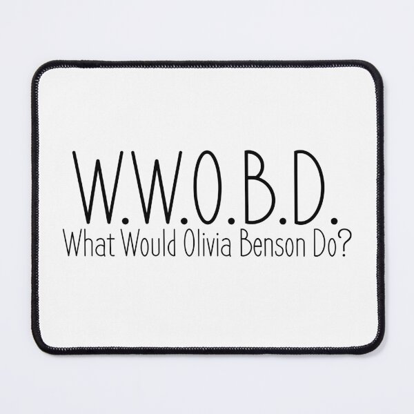 Item preview, What Would Olivia Benson Do? designed and sold by agrlandherfeels.