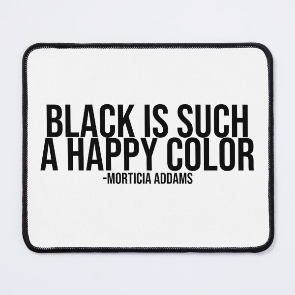 Item preview, Black Is Such A Happy Color designed and sold by agrlandherfeels.