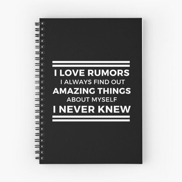 Item preview, I Love Rumors I Always Find Out Amazing Things About Myself I Never Knew designed and sold by designerpriti.