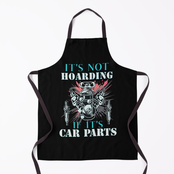 Item preview, It's Not Hoarding If It's Car Parts Motor Engine Supercharger Spare Part Hot Rodding Cars Tools Spark Plugs Speed Fast Race Car Sparkplug designed and sold by CarantinedChaos.