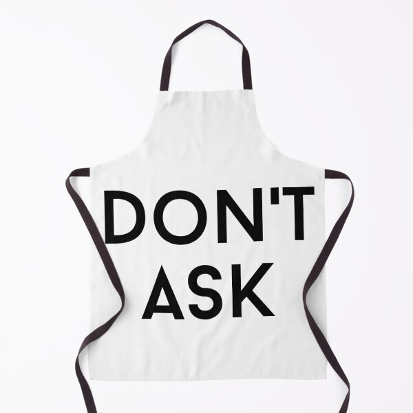 Item preview, dont ask text graphic v1 white background designed and sold by fishpressink.
