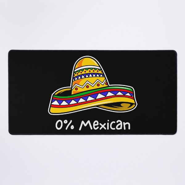 Item preview, 0% Mexican designed and sold by SushiAnn.