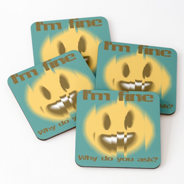 Item preview, I'm fine, why do you ask? designed and sold by agenttomcat.