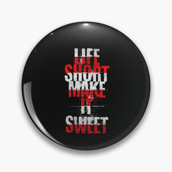 Item preview, LIFE SHORT, MAKE IT SWEET designed and sold by Permana96.