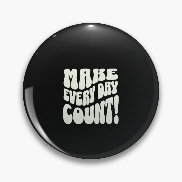 Item preview, make every day count designed and sold by Permana96.