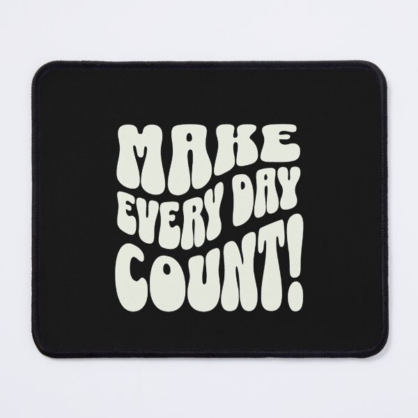 Item preview, make every day count designed and sold by Permana96.