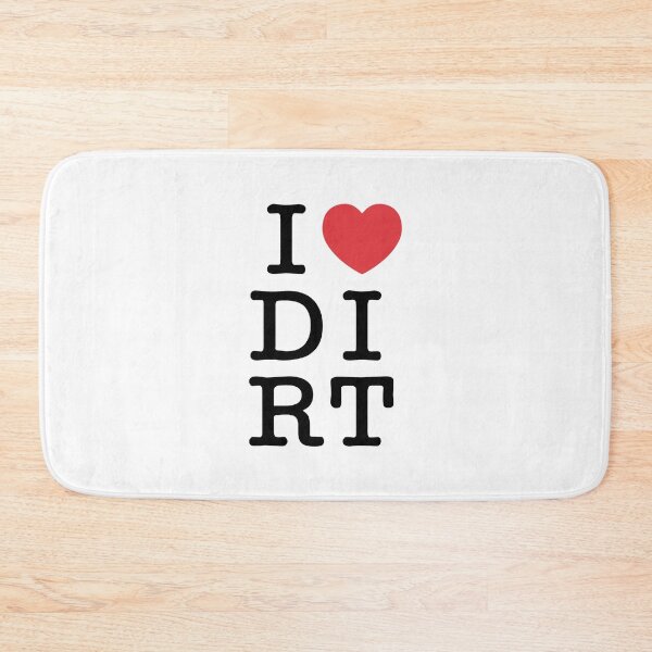 Item preview, I Love Dirt designed and sold by chillaxcats.