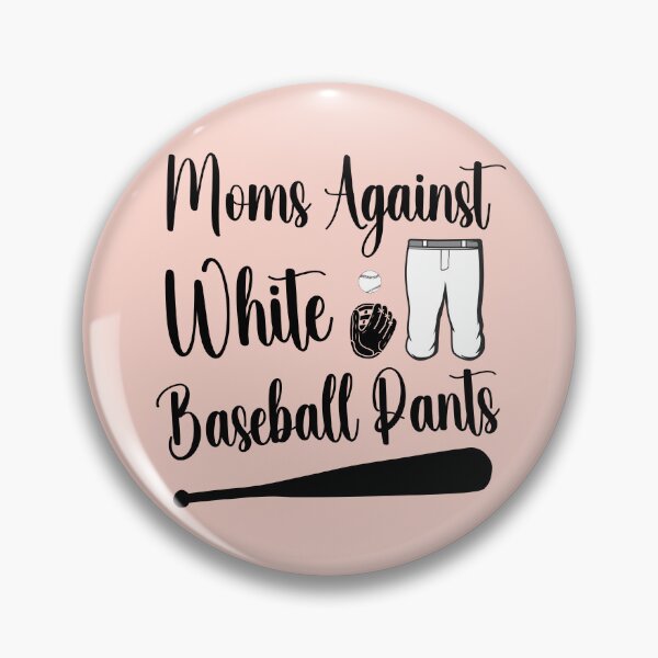 Item preview, Moms Against White Baseball Pants Funny Baseball Mom designed and sold by elvisg03.