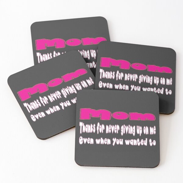 Item preview, Thanks for never giving up on me, Mom. Even when you wanted to. designed and sold by Era-of-Traveler.