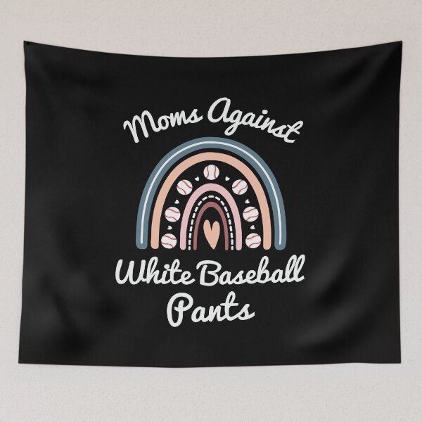 Item preview, Moms Against White Baseball Pants Funny Baseball Mom designed and sold by elvisg03.