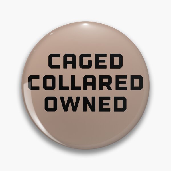 Item preview, Caged, collared, and owned designed and sold by PositiveAlchemy.