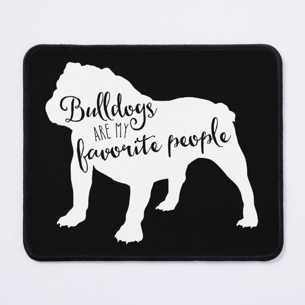 Item preview, Bulldogs are my favorite people designed and sold by Star Stream Design.