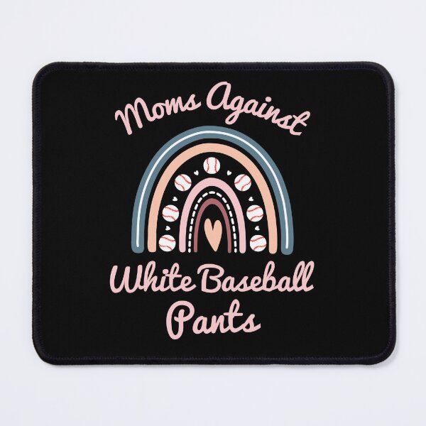 Item preview, Moms Against White Baseball Pants Funny Baseball Mom designed and sold by elvisg03.