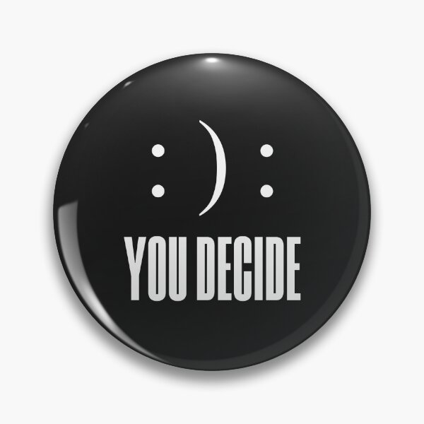 Artikelvorschau, You Decide | Perfect Unique Gift Ideas | Funny Random Meme Slogans Clothing and Stickers entworfen und verkauft von blissira.