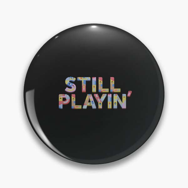 Artikelvorschau, Still Playin' | Perfect Unique Gift Ideas | Funny Random Meme Slogans Clothing and Stickers entworfen und verkauft von blissira.
