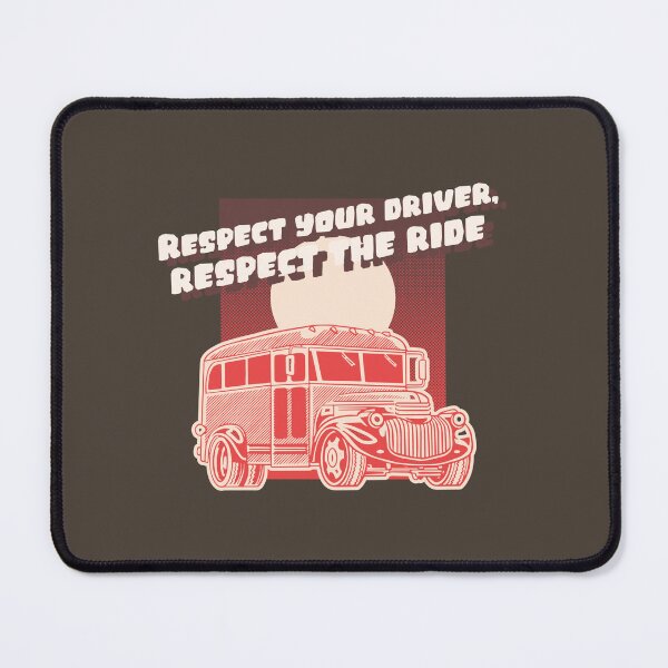 Item preview, Respect Your Driver, Respect the Ride designed and sold by Winter--Flowers.