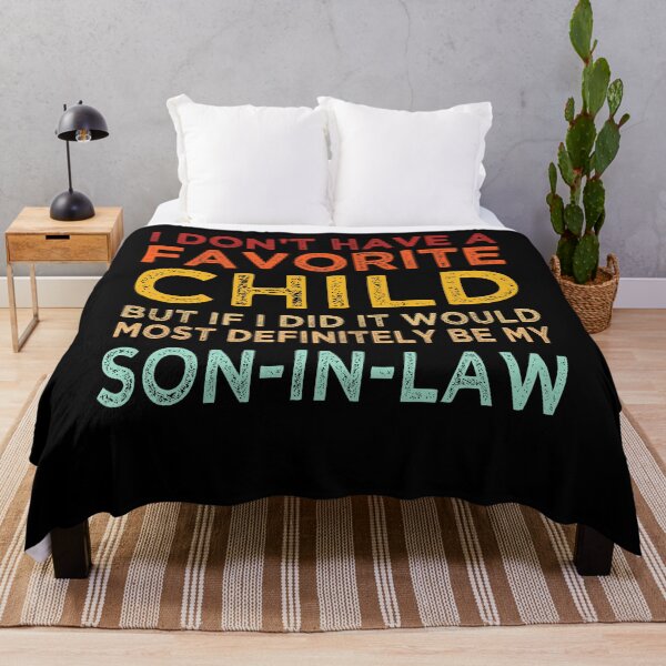 Item preview, My Favorite Child - Most Definitely My Son-In-Law Funny designed and sold by GraphicDesign15.