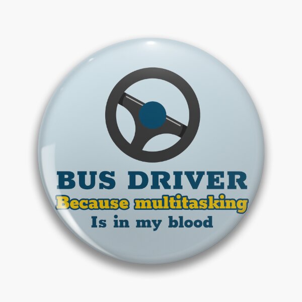 Item preview, Bus Driver: Because Multitasking Is in My Blood designed and sold by Winter--Flowers.