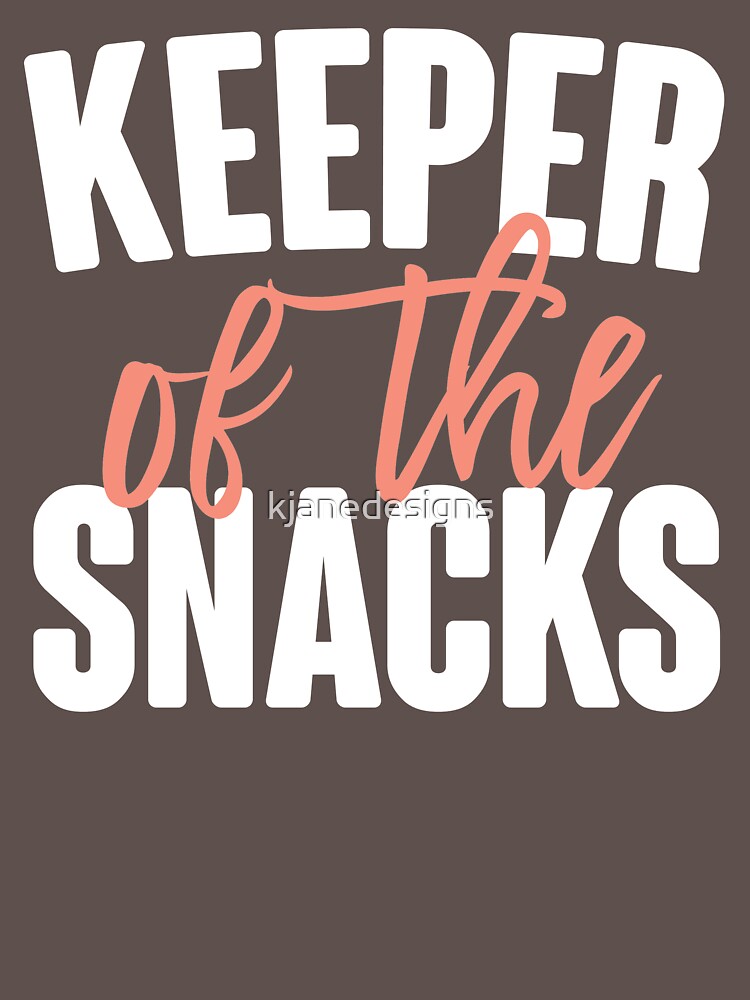 Keeper Of The Snacks by kjanedesigns