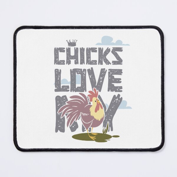 Item preview, Chicks Love My Rooster designed and sold by TipTop GFX.