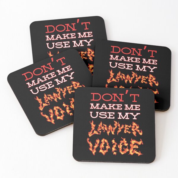 Item preview, Don’t make me use my lawyer voice, with a Fire fonts designed and sold by Drzamag.