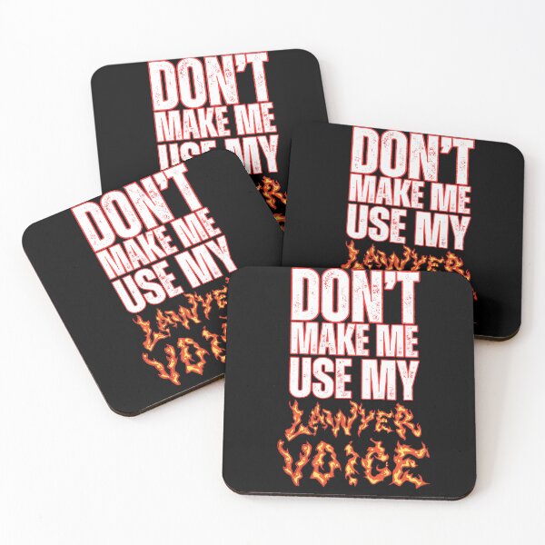 Item preview, Don’t make me use my lawyer voice, with a Fire fonts designed and sold by Drzamag.