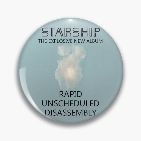 Item preview, Starship - Rapid Unscheduled Disassembly designed and sold by Fanarchist.