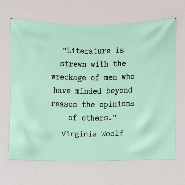 Item preview, Virginia Woolf quote:  Literature is strewn with the wreckage of men.... designed and sold by artbleed.