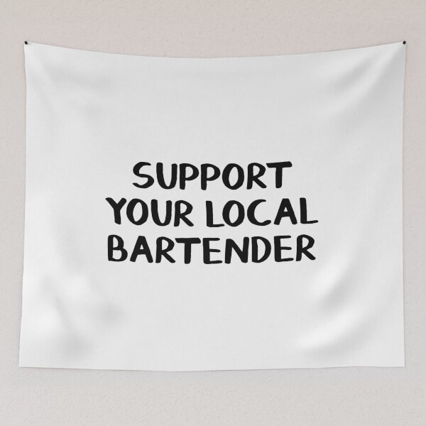 Item preview, Support your local bartender designed and sold by allthetees.