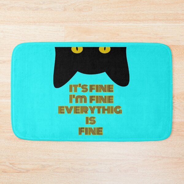 Item preview, It's Fine I'm Fine Everything Is Fine Funny Black Cat designed and sold by CREATIVELEANS ⭐️⭐️⭐️⭐️⭐️.