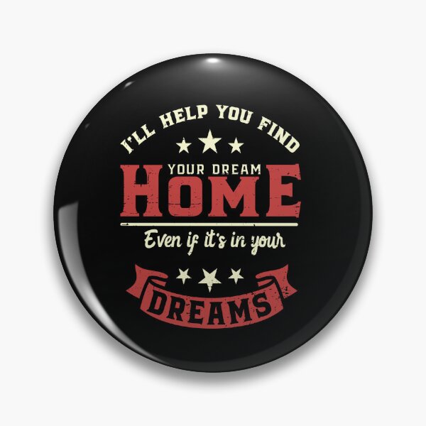 Item preview, I'll help you find your dream home, even if it's in your dreams. designed and sold by atshirtdesigner.