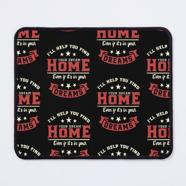 Item preview, I'll help you find your dream home, even if it's in your dreams. designed and sold by atshirtdesigner.