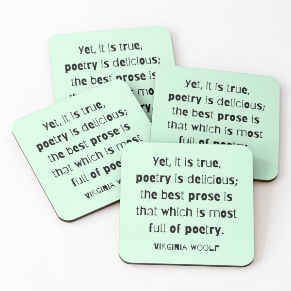 Item preview, Copy of Virginia Woolf quote: Yet, it is true, poetry is delicious; designed and sold by artbleed.